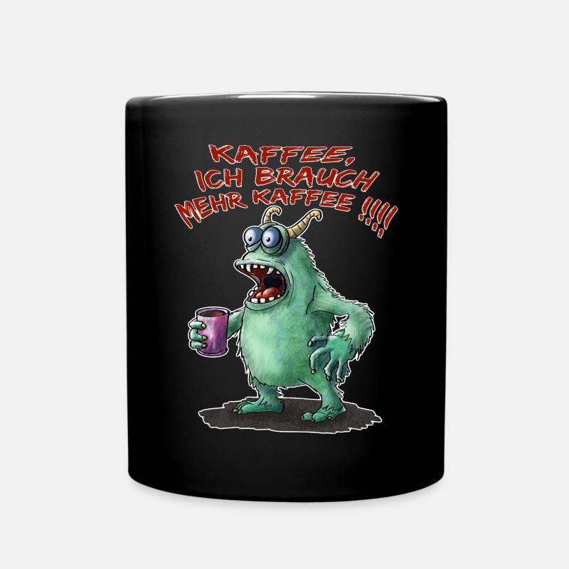 Kaffee, ich brauche mehr Kaffee !!!! - Tasse einfarbig - Schwarz