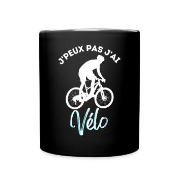 Je peux pas j ai vélo cadeau humoristique - Mug uni - noir - Devant