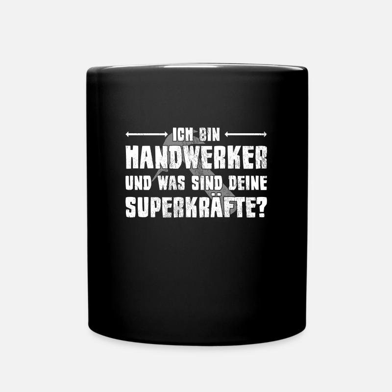 Handwerker Spruch - Tasse einfarbig - Schwarz