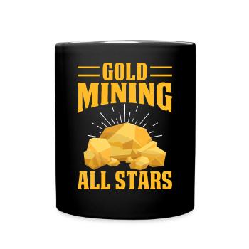 Goldwaschen Goldwäscher Goldschürfer Goldsucher - Tasse einfarbig - Schwarz - Vorne