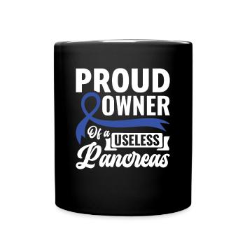 Proud Owner Of A Useless Pancreas - Diabetics - Full Colour Mug - black - Front