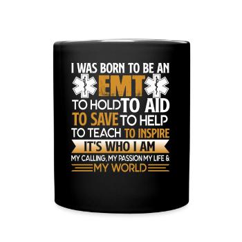 EMT I Was Born To Be An EMT - Full Colour Mug - black - Front