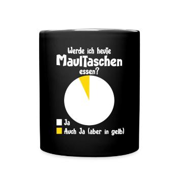 Werde ich heute Maultaschen essen? - Tasse einfarbig - Schwarz - Vorne