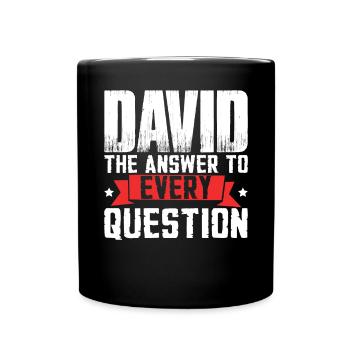 David: Die Antwort auf jede Frage - Tasse einfarbig - Schwarz - Vorne