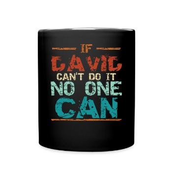 Lustiger David Dave Geburtstag - Tasse einfarbig - Schwarz - Vorne