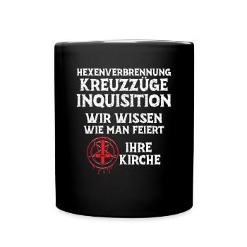 Kreuzzüge Inquisition Kirche wissen wie man feiert - Tasse einfarbig - Schwarz - Vorne