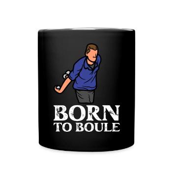 Born to Boule saying for boules and petanque - Full Colour Mug - black - Front
