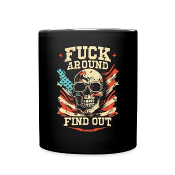 Fuck Around and Find Out - Full Colour Mug - black - Front