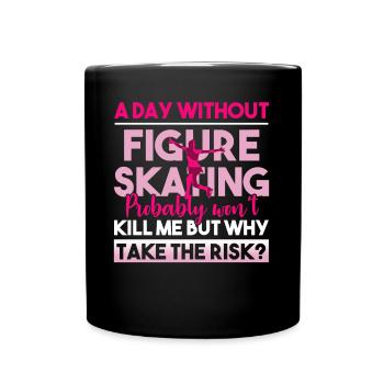 Figure Skating Day Without Figure Skating - Full Colour Mug - black - Front