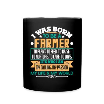 Farmer I Was Born To Be A Farmer - Full Colour Mug - black - Front