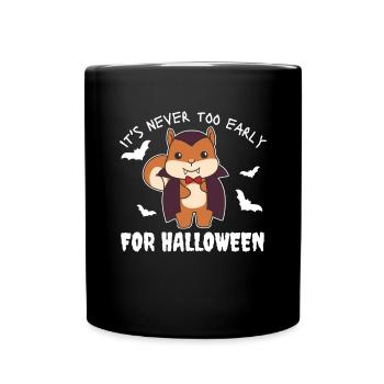 Écureuils il n’est jamais trop tôt pour Halloween - Mug uni - noir - Devant