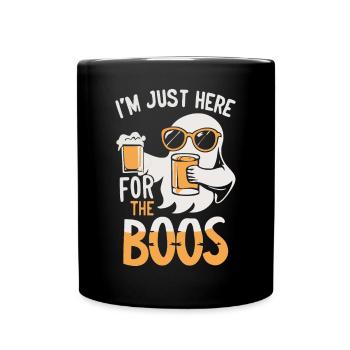 Ich bin nur wegen des Buh-Geistes hier - Tasse einfarbig - Schwarz - Vorne