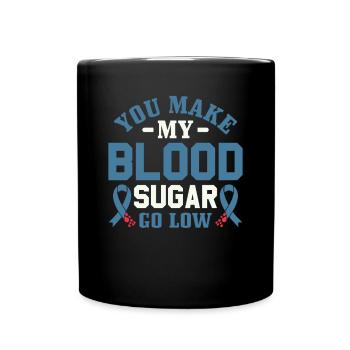 Vous faites baisser ma glycémie - Diabétique de type 1 - Mug uni - noir - Devant