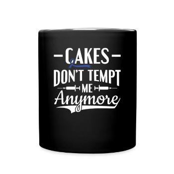 Cakes Don't Tempt Me Anymore - Diabetic Type 1 - Full Colour Mug - black - Front