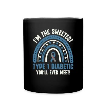 I'm The Sweetest Type 1 Diabetic You'll Ever - Full Colour Mug - black - Front