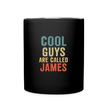 Cool guys are called James - Tasse einfarbig - Schwarz - Vorne