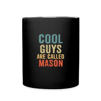 Cool guys are called Mason - Tasse einfarbig - Schwarz - Vorne