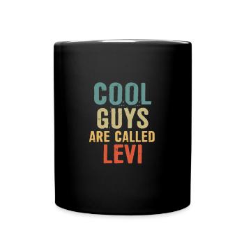Cool guys are called Levi - Full Colour Mug - black - Front