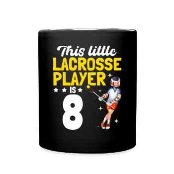 This Little Lacrosse Player Is 8 - Lacrosse Player - Full Colour Mug - black - Front