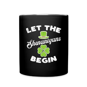 Let The Shenanigans Begin Shamrock - Full Colour Mug - black - Front