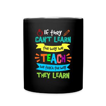 Wir lehren die Art und Weise, wie sie SPED lernen Spezial - Tasse einfarbig - Schwarz - Vorne