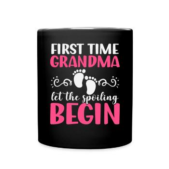 First Time Grandma Let The Spoiling Begin - Full Colour Mug - black - Front