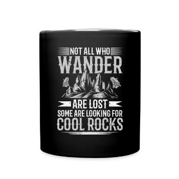 Not All Who Wander Are Lost Some Are Looking - Tasse einfarbig - Schwarz - Vorne