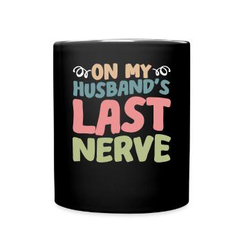 On My Husbands Last Nerve - Tasse einfarbig - Schwarz - Vorne