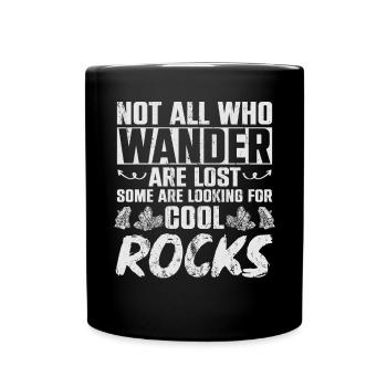 Not All Who Wander Are Lost Some Are Looking - Tasse einfarbig - Schwarz - Vorne
