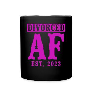 Happy Divorce Party Divorced Af - Full Colour Mug - black - Front