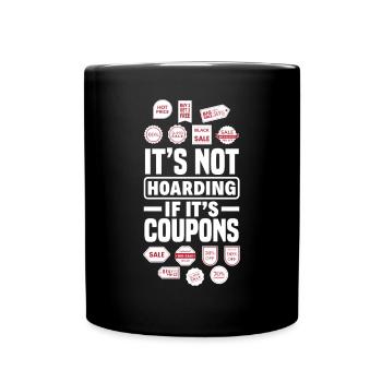Lustiges Extrem Couponing Coupon Geschenk - Tasse einfarbig - Schwarz - Vorne