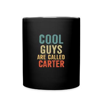 Cool guys are called Carter - Tasse einfarbig - Schwarz - Vorne