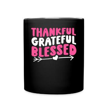 Thankful Grateful - Tasse einfarbig - Schwarz - Vorne