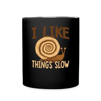 Snail lover: I like things slow, sluggish - Full Colour Mug - black - Front