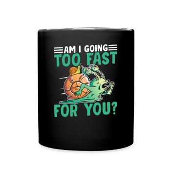 Snail lovers: Am I too fast? - Full Colour Mug - black - Front