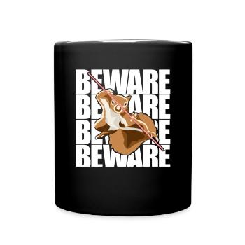 Beware Grey Squirrel Squirrel Fox Squirrel - Full Colour Mug - black - Front