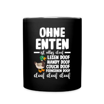 Entenliebhaber Tiermotiv Ente - Tasse einfarbig - Schwarz - Vorne