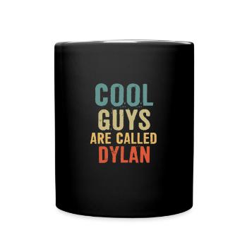 Cool guys are called Dylan - Tasse einfarbig - Schwarz - Vorne