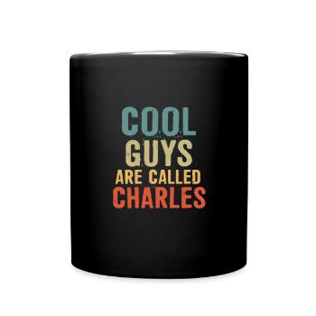 Cool guys are called Charles - Tasse einfarbig - Schwarz - Vorne