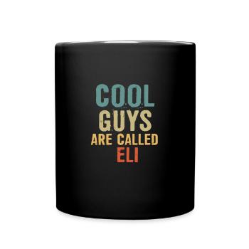 Cool guys are called eli - Tasse einfarbig - Schwarz - Vorne