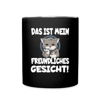 Das ist mein freundliches Gesicht - Tasse einfarbig - Schwarz - Vorne