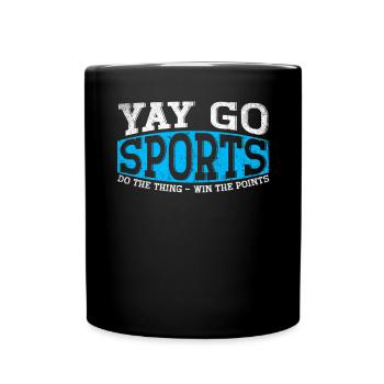 Yay Go Sports Do The Thing Win The Points Sport - Full Colour Mug - black - Front