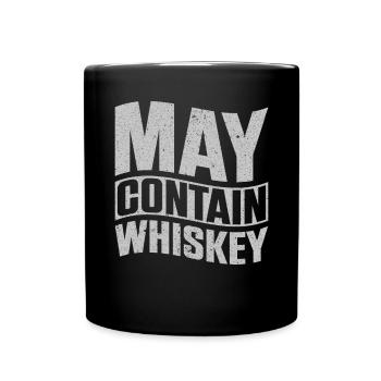 May Contain Whiskey - Tasse einfarbig - Schwarz - Vorne