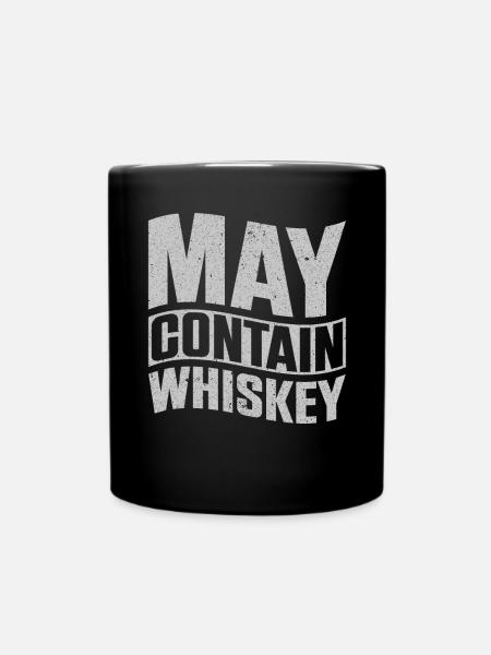 May Contain Whiskey - Tasse einfarbig - Schwarz