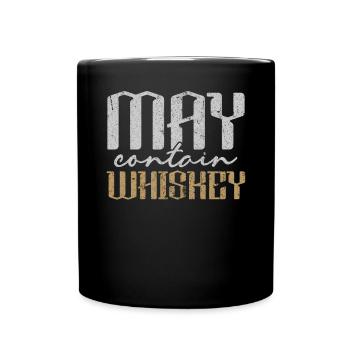 May Contain Whiskey - Tasse einfarbig - Schwarz - Vorne