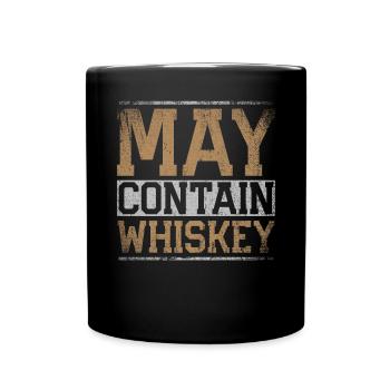 May Contain Whiskey - Tasse einfarbig - Schwarz - Vorne
