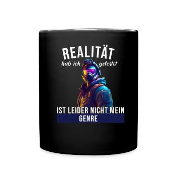 Realität hab ich getestet Leider nicht mein Genre - Tasse einfarbig - Schwarz - Vorne
