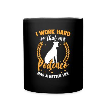 Arbeite für meinen Podenco spanischer Windhund - Tasse einfarbig - Schwarz - Vorne