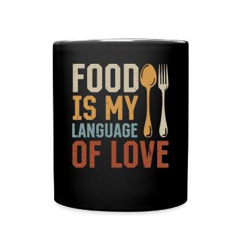 Cooking Chef Kitchen Cook - Food Is My Language - Full Colour Mug - black - Front