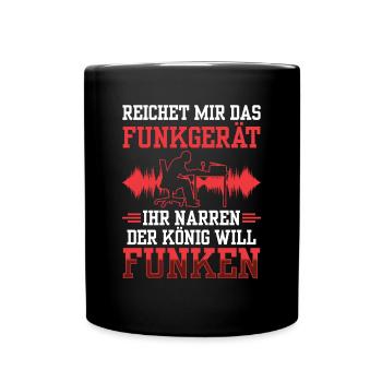Der Amateurfunker will funken Hobbyfunker - Tasse einfarbig - Schwarz - Vorne